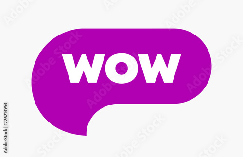 Wow Bubble, Word Cool or Wow Expression. Chat Message or Icon Simple Bubl. Vector EPS10.