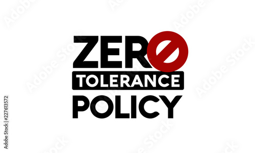 Zero Tolerance Policy Sign