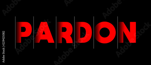 Pardon - red text written on black background