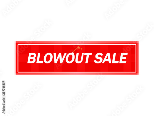 Blowout sale 