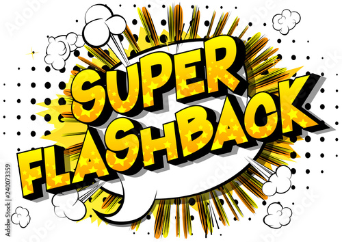 Super Flashback - Vector illustrated comic book style phrase on abstract background.