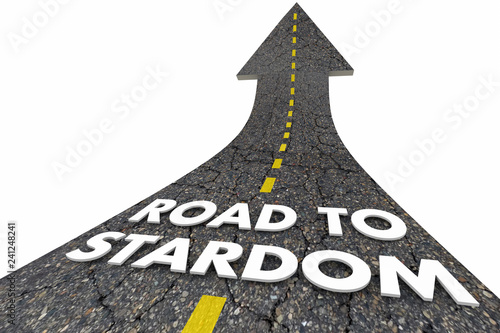 Road to Stardom Fame Fortune Words Arrow 3d Illustration