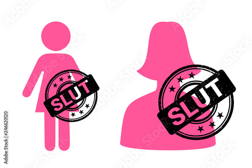 Slut shaming rubber stamp - woman, female, girl and lady is blamed for promiscuous sexual life and casual sex. Sexuality and bullying. Vector illustration