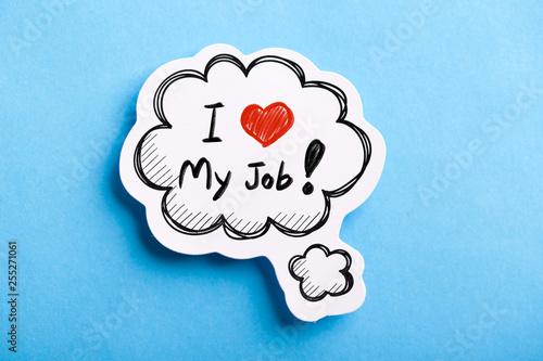 I Love My Job Speech Bubble Isolated On Blue