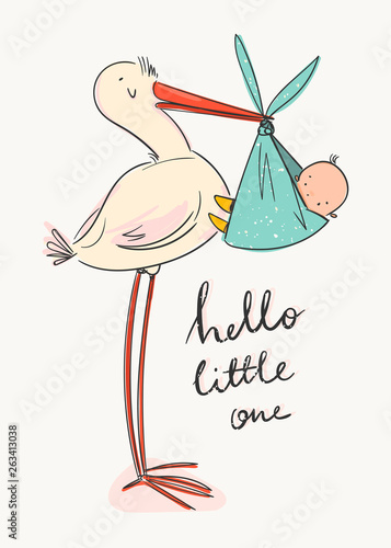 Hello little one. Cartoon stork carrying a cute newborn baby. Design template for greeting card or baby shower invitation. Hand drawn vector trendy illustration.