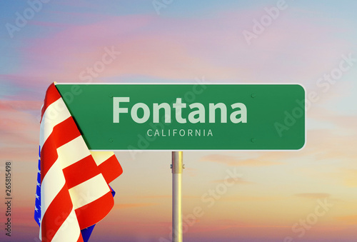 Fontana – California. Road or Town Sign. Flag of the united states. Sunset oder Sunrise Sky