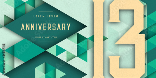 Anniversary emblems celebration logo, 13th birthday vector illustration, with texture background, modern geometric style and colorful polygonal design. 13 Anniversary template design, geometric design