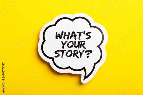 What Is Your Story Speech Bubble Isolated On Yellow Background