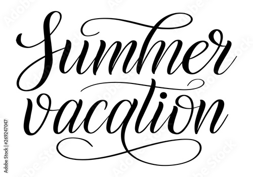 Summer vacation. Vector design element. Black isolated cursive. Calligraphic style. Hand writing script. Brush pen lettering. Handwritten phrase.