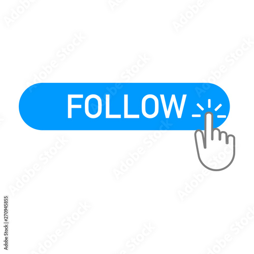 follow blue button wjth a hand clicking on