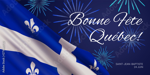 Vector banner design template with flag of Quebec province, fireworks and text on blue background. Translation from French: Happy Quebec Day! Saint Jean Baptist. June 24th.