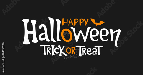 Happy Halloween and Trick or Treat vector text banner on black background for Halloween day.
