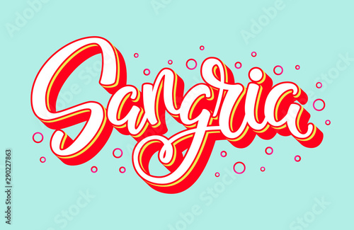 Sangria handwritten vector logo. Illustration with brush lettering typography and bubbles isolated on background. Logotype concept of popular summer cocktail in 3d style for menu, banner, sticker