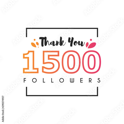 1500 Followers thank you