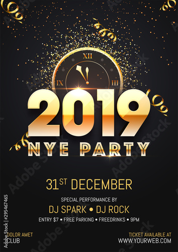 Creative 2019 NYE (New Year Eve) Party template or flyer design with time and venue details for New Year celebration concept.