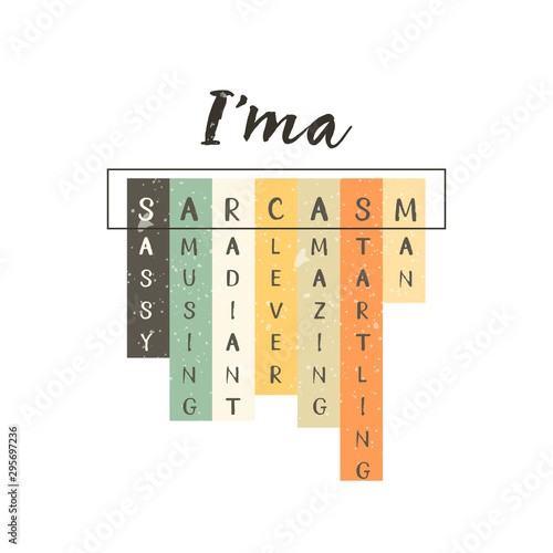 Sarcasm vector funny print for tee, t shirt, cool card and life slogan. I love sarcasm. Sassy amusing radiant clever amazing startling man. Anagram cool quote in crossword scanword style.