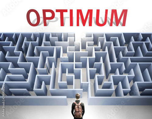 Optimum can be hard to get - pictured as a word Optimum and a maze to symbolize that there is a long and difficult path to achieve and reach Optimum, 3d illustration