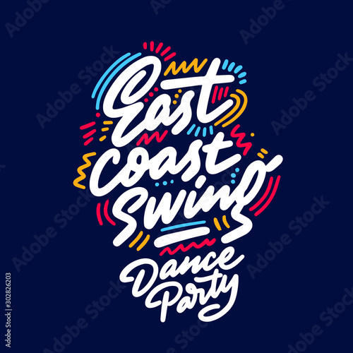 East coast swing Dance Party lettering hand drawing design. May be use as a Sign, illustration, logo or poster.