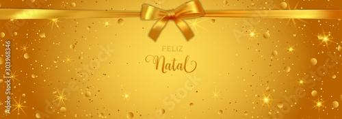 Feliz Natal Merry Christmas Portuguese text golden banner with decoration. Festive bokeh lights and confetti background.