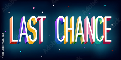 Colorful illustration of "Last Chance" text