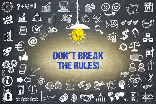 Don´t break the Rules!