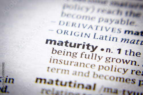 Word or phrase Maturity in a dictionary.