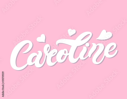 Caroline. Woman's name. Hand drawn lettering. Vector illustration. Best for Birthday banner
