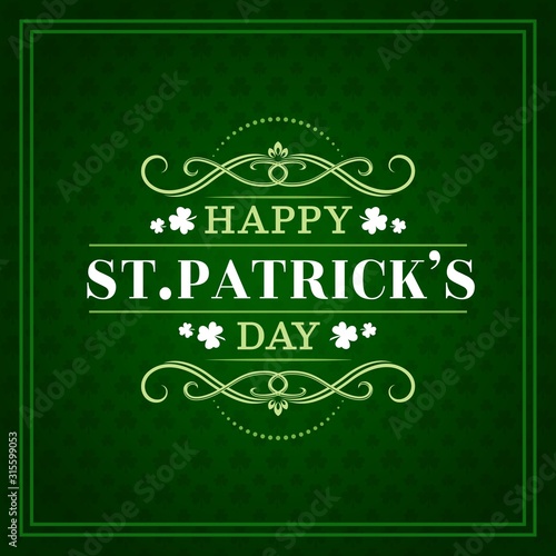 Happy St Patrick day, Irish Celtic holiday greeting lettering on green shamrock clover leaf pattern background. Vector Ireland traditional Saint Patrick party poster with ornate frames