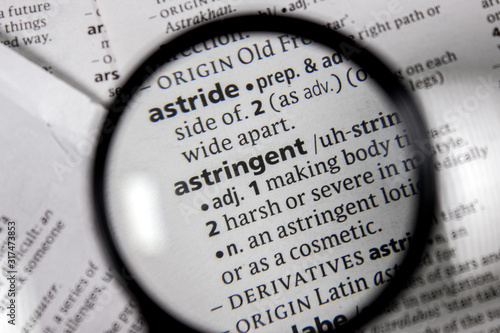 The word or phrase astringent in a dictionary.