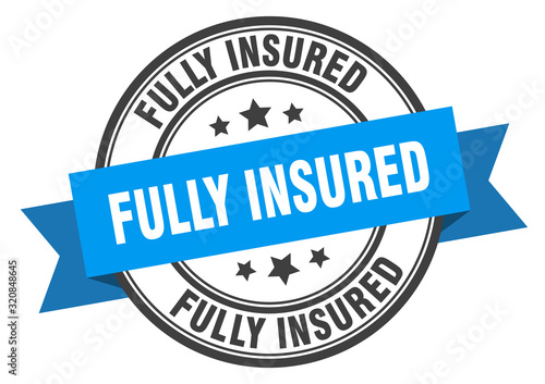 fully insured label. fully insuredround band sign. fully insured stamp