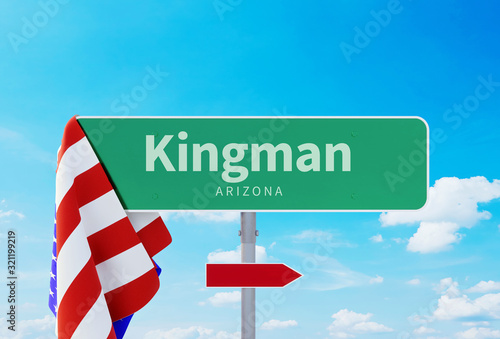 Kingman – Arizona. Road or Town Sign. Flag of the united states. Blue Sky. Red arrow shows the direction in the city. 3d rendering