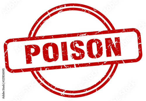 poison stamp. poison round vintage grunge sign. poison