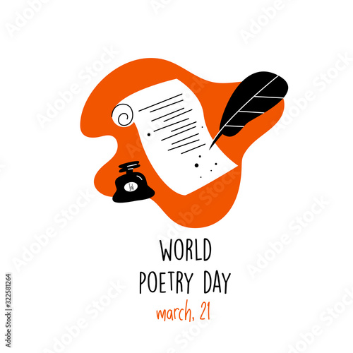 World poetry day, march 21.Vector illustration of feathe, manuscript and ink. Ideal for greeting card, poster, banner. White background.