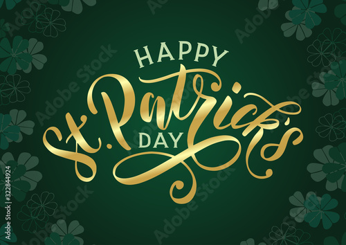 Happy St. Patricks day banner with golden text lettering and clover leaves background. Festive saint patrick day design as banner, poster, card, postcard, flyer, promotion. Vector eps 10
