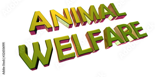 Animal Welfare - 3D Rendering Metal Word on White Background - Concept Illustration