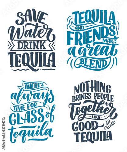 Set with lettering quotes about tequila in vintage style. Calligraphic posters for t shirt print. Hand Drawn slogans for pub or bar menu design. Vector