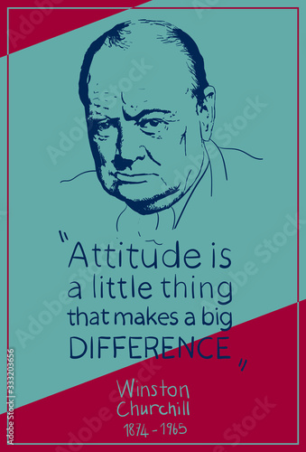 Portrait of Winston Churchill and his quote: "Attitude is a little thing that makes a big difference."