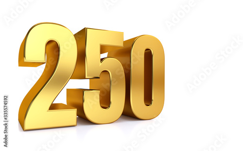 two hundred fifty, 3d illustration golden number 250 on white background and copy space on right hand side for text