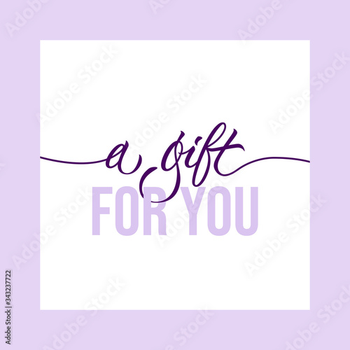 A gift for you - modern gift card template with calligraphic inscription and font. Voucher or gift card design for a friends, shops, beauty salon, barbershop, spa. Vector typography.