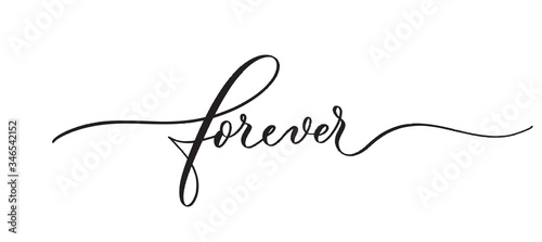 Forever typography lettering quote, brush calligraphy banner with thin line.