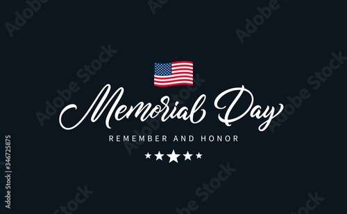 Memorial Day text with lettering "Remember and Honor". Hand drawn lettering typography design. USA Memorial Day calligraphic inscription.