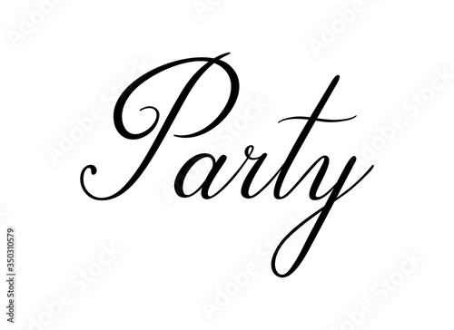 Party. Handwritten black vector text for event isolated on white background. Brush calligraphy copperplate style. 