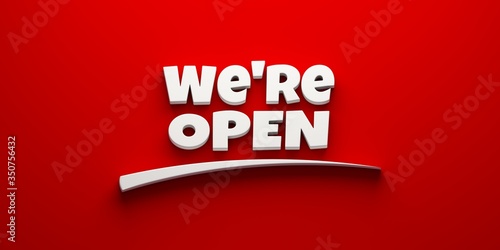 We're open on a red banner with swoosh. 3D Rendering illustration