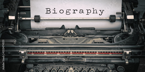 Biography background - Old retro vintage close-up of a typewriter with the words " Biography"