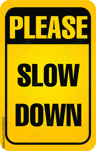 please slow down vector sign