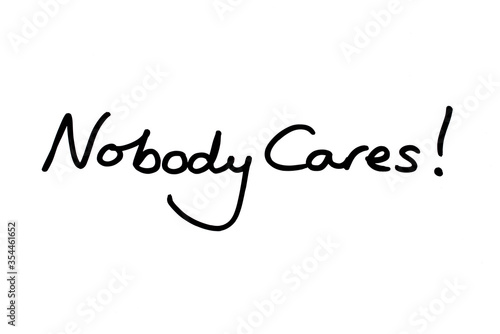 Nobody Cares!
