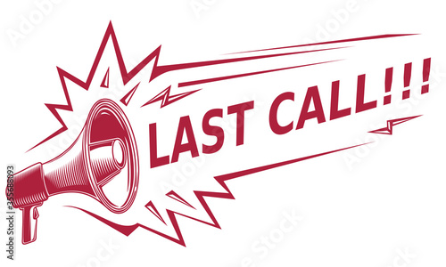 Last call - sign with megaphone