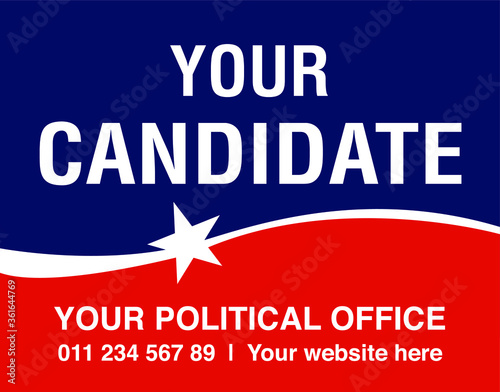 Political campaign lawn sign template for elections politicians candidate customize promotional banner flyer vector illustration EPS