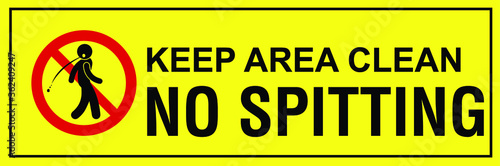 NO SPITTING ALLOWED DO NOT SPIT RESTRICTED PROHIBITED NOTICE WARNING SIGN KEEP AREA CLEAN VECTOR ILLUSTRATION EPS