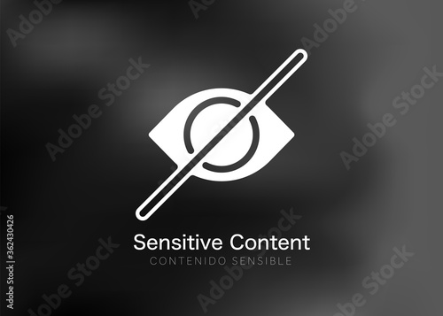 Sensitive photo content. Explicit video content. Inappropriate content. Internet safety concept. Censored only adult 18 plus. Blurred background. Vector Illustration. Attention Sign. Hide view icon.